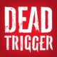 DEAD TRIGGER: Ϸ