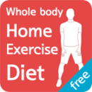 Home exercise diet
