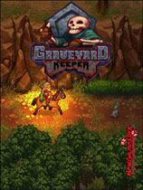 ĹˣGraveyard Keeperv1.0-v1.026ʮ޸Ӱ